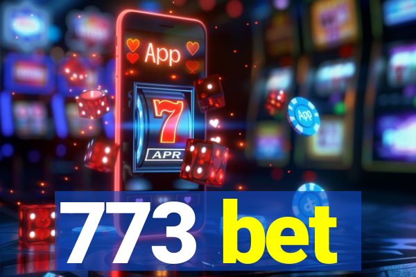 773 bet